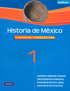 HISTORIA DE MEXICO 1 COMPETENCIAS APRENDIZAJE VIDA BACHILLER