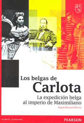 BELGAS DE CARLOTA LA EXPEDICION BELGA IMPERIO DE MAXIMILIANO