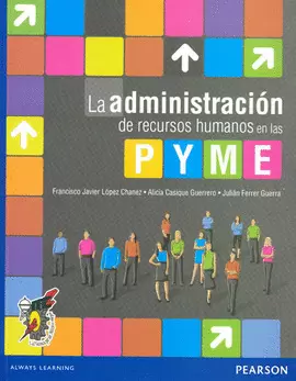 ADMINISTRACION DE RECURSOS HUMANOS EN LAS PYME, LA