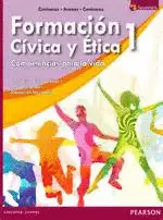 FORMACION CIVICA Y ETICA 1. COMPETENCIAS PARA LA VIDA
