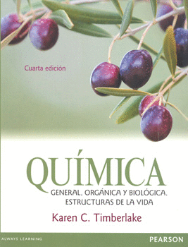 QUÍMICA GENERAL ORGÁNICA Y BIOLÓGICA ESTRUCTURAS DE LA VIDA