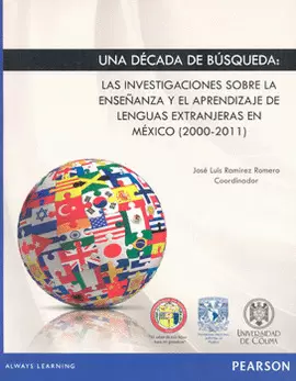 UNA DÉCADA DE BÚSQUEDA LAS INVESTIGACIONES SOBRE LA ENSEÑANZA Y EL APRENDIZAJE DE LENGUAS EXTRANJERA