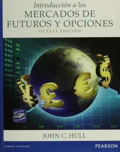 INTRODUCCION A LOS MERCADOS DE FUTUROS Y OPCIONES