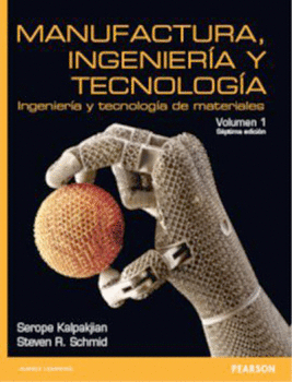 MANUFACTURA INGENIERÍA Y TECNOLOGÍA VOL 1 ING Y TEC DE MATERIALES