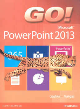 GO MICROSOFT POWER POINT 2013