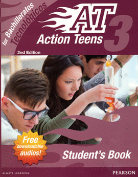 ACTION TEENS 3  FOR BACHILLERATOS TECNOLÓGICOS STUDENTS BOOK