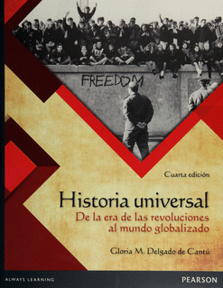 HISTORIA UNIVERSAL DE LA ERA DE LAS REVOLUCIONES AL MUNDO GLOBALIZADO BACHILLERATO
