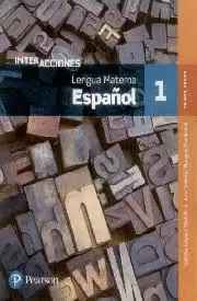 INTERACCIONES LENGUA MATERNA ESPAÑOL 1 SEC