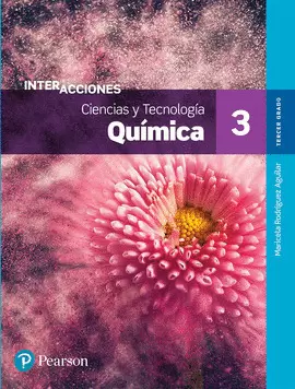 INTERACCIONES CIENCIAS Y TECNOLOGIA 3 QUIMICA SEC