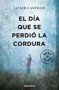 EL DÍA QUE SE PERDIÓ LA CORDURA