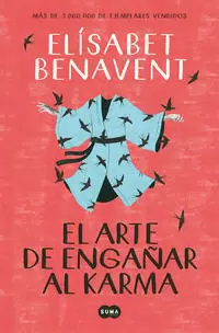 EL ARTE DE ENGAÑAR AL KARMA