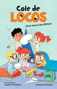 COLE DE LOCOS 2 - ¡UNA EXCURSIÓN ÉPICA!