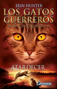LOS GATOS GUERREROS  LA NUEVA PROFECÍA 6 - ATARDECER