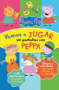 PEPPA PIG. CUADERNO DE ACTIVIDADES - VAMOS A JUGAR SIN PANTALLAS CON PEPPA