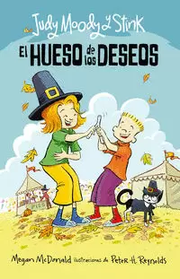 EL HUESO DE LOS DESEOS ( JUDY MOODY & STINK )
