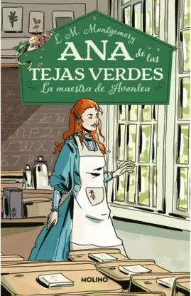 ANA DE LAS TEJAS VERDES 3  LA MAESTRA DE AVONLEA