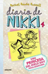 DIARIO DE NIKKI 4 - UNA PRINCESA DEL HIELO MUY POCO AGRACIADA
