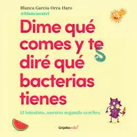 DIME QUÉ COMES Y TE DIRÉ QUÉ BACTERIAS TIENES