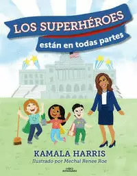 LOS SUPERHÉROES ESTÁN EN TODAS PARTES