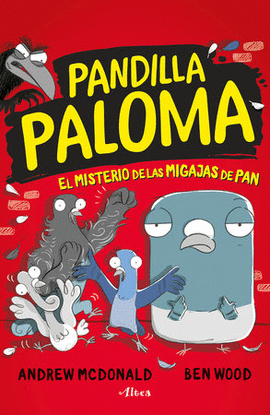 PANDILLA PALOMA 1. EL MISTERIO DE LAS MIGAJAS PAN
