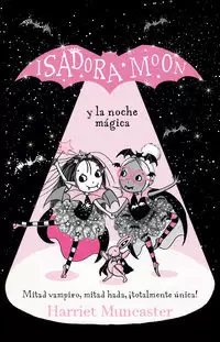 ISADORA MOON 10 - ISADORA MOON Y LA NOCHE MÁGICA