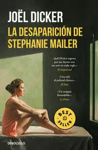 LA DESAPARICIÓN DE STEPHANIE MAILER ( MARCUS GOLDMAN 3 )