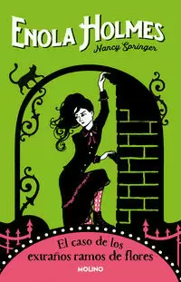 LAS AVENTURAS DE ENOLA HOLMES 3 - EL CASO DE LOS EXTRAÑOS RAMOS DE FLORES