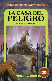 ELIGE TU PROPIA AVENTURA 6 - LA CASA DEL PELIGRO