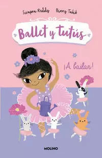 BALLET Y TUTÚS 2 - ¡A BAILAR!