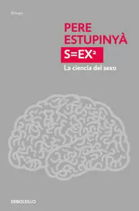 S=EX². LA CIENCIA DEL SEXO