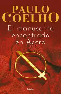 EL MANUSCRITO ENCONTRADO EN ACCRA ( BIBLIOTECA PAULO COELHO )