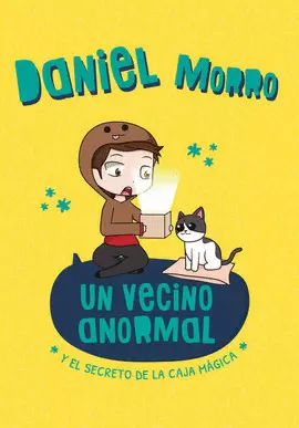 UN VECINO ANORMAL Y EL SECRETO DE LA CAJA MAGICA