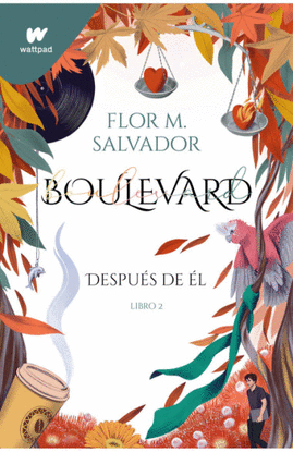 BOULEVARD, DESPUES DE EL. LIBRO 2 (PREVENTA DEL 9 DE MAYO AL 13 DE JULIO)