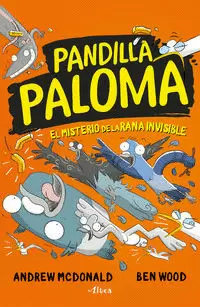 PANDILLA PALOMA 4 - EL MISTERIO DE LA RANA INVISIBLE