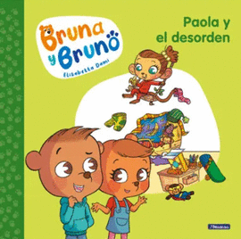 BRUNA Y BRUNO 2 - PAOLA Y EL DESORDEN
