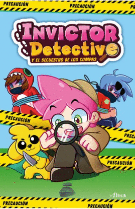 INVICTOR DETECTIVE Y EL SECUESTRO DE LOS COMPAS