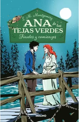 ANA DE LAS TEJAS VERDES 6 - FINALES Y COMIENZOS
