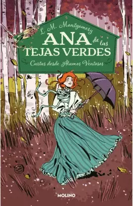ANA DE LAS TEJAS VERDES 7 - CARTAS DESDE ALAMOS VENTOSOS
