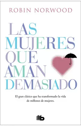 LAS MUJERES QUE AMAN DEMASIADO