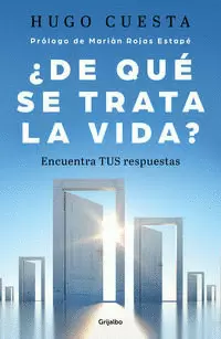 ¿DE QUÉ SE TRATA LA VIDA?