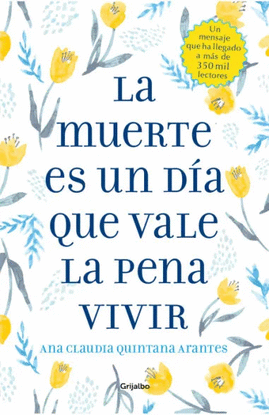 LA MUERTE ES UN DIA QUE VALE LA PENA VIVIR