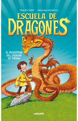 ESCUELA DE DRAGONES 1 - EL DESPERTAR DEL DRAGON DE TIERRA