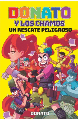 DONATO Y LOS CHAMOS. UN RESCATE PELIGROSO