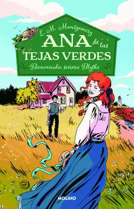 ANA DE LAS TEJAS VERDES 9 - BIENVENIDA, SEÑORA BLYTHE
