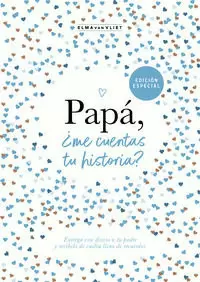 PAPÁ, ¿ME CUENTAS TU HISTORIA? (EDICIÓN OFICIAL) ( ¿ME CUENTAS TU HISTORIA? 3 )