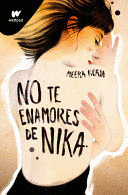 NO TE ENAMORES DE NIKA / DON'T FALL IN LOVE WITH NIKA