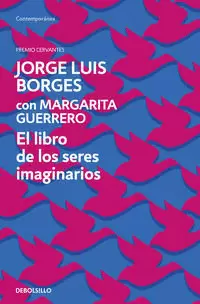 EL LIBRO DE LOS SERES IMAGINARIOS ( PREMIO CERVANTES 1979 )