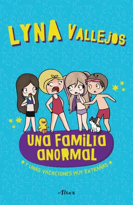 UNA FAMILIA ANORMAL 3 - Y UNAS VACACIONES MUY EXTRAÑAS