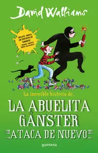 LA INCREÍBLE HISTORIA DE... - LA INCREÍBLE HISTORIA DE... LA ABUELITA GÁNSTER ATACA DE NUEVO