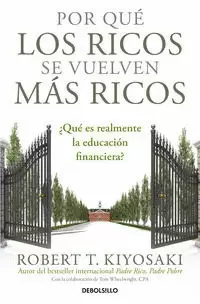 POR QUÉ LOS RICOS SE VUELVEN MÁS RICOS